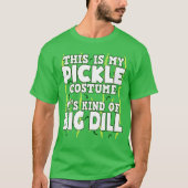T-shirt C'Est Mon Costume De Pickle, La Nourriture D'Hallo (Devant)