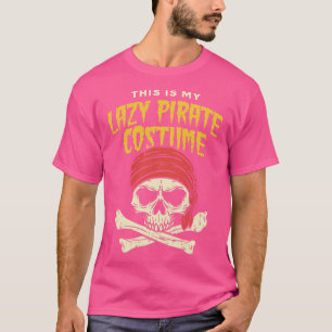 T-shirt C'est mon costume de Pirate Lazy Halloween Fat Tue