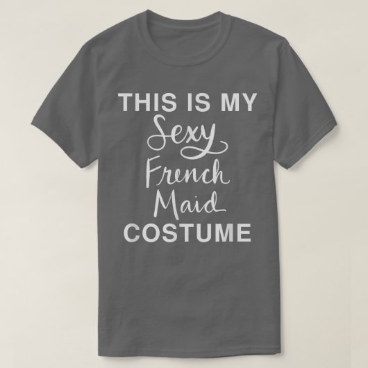T-shirt C'est mon costume de servante française Sey drôle (Design devant)