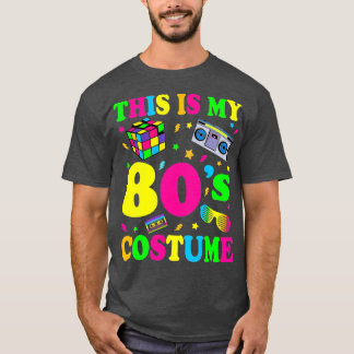 T-shirt C'est mon costume des années 80 Fête des années 80