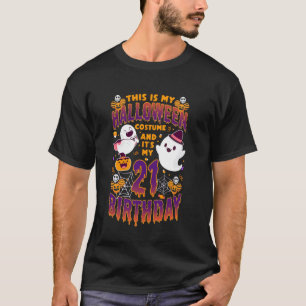 T-shirt C'est mon costume d'Halloween et c'est mon 21e ann