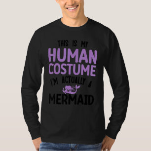 T-shirt C'est mon costume d'humain, je suis en fait une si