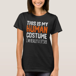 T-SHIRT C'EST MON COSTUME D'HUMAIN JE SUIS VRAIMENT UNE AR