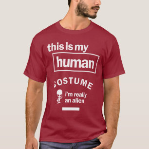 T-shirt C'est mon costume humain Je suis vraiment un Alien
