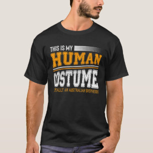 T-shirt C'Est Mon Costume Humain Je Suis Vraiment Un Austr