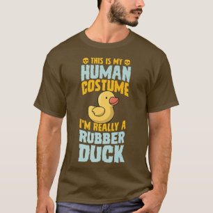 T-shirt C'est mon costume humain Je suis vraiment un canar