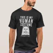T-shirt C'Est Mon Costume Humain Je Suis Vraiment Un Chat (Devant)