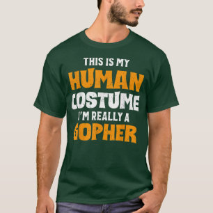 T-shirt C'est mon costume humain Je suis vraiment un Gophe