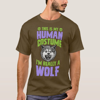 T-shirt C'est mon costume humain Je suis vraiment un loup 