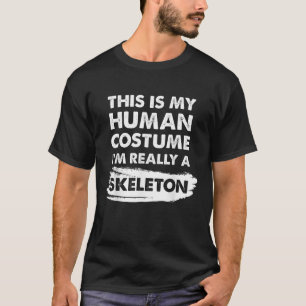 T-shirt C'est mon costume humain Je suis vraiment un squel