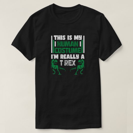 T-shirt C'est mon costume humain Je suis vraiment un T-rex (Design devant)
