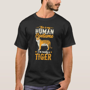T-shirt C'est mon costume humain Je suis vraiment un Tigre