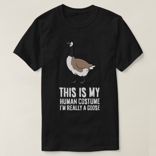 T-shirt C'Est Mon Costume Humain Je Suis Vraiment Une Oie (Design devant)