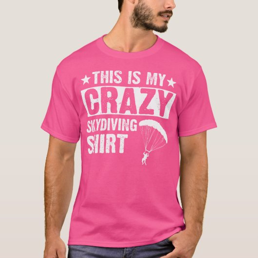 T-shirt C'Est Mon Crazy Skydiver Skydiver (Devant)