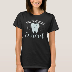 T-shirt C'est mon émail d'esprit pour un technicien dentai
