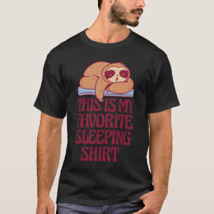 T-shirt C'Est Mon Favori Sleeping Sloth Napping