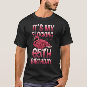 T-shirt C'est mon flocage 65 ans Flamant rose Anniversaire