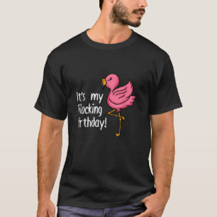 T-shirt C'est mon Flocking Anniversaire Drôle Rose Flamant