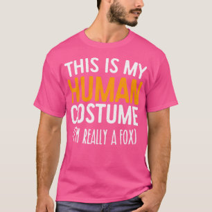 T-shirt C'Est Mon Humain Je Suis Vraiment Un Renard