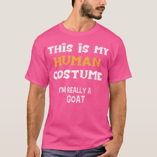 T-shirt C'Est Mon Humain Je Suis Vraiment Une Chèvre