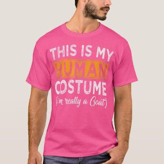 T-shirt C'Est Mon Humain Je Suis Vraiment Une Chèvre Drôle