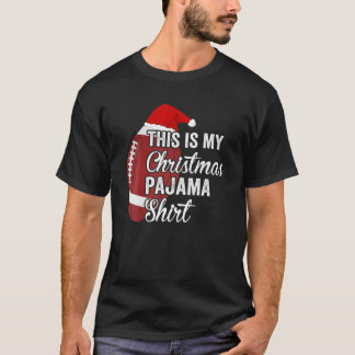 T-shirt C'Est Mon Pajama De Noël Drôle Footba De Noël