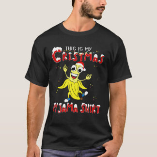 T-shirt C'Est Mon Pajama De Noël - Funny Banana De Noël