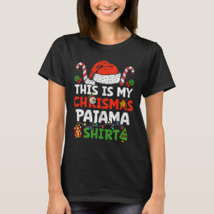 T-shirt C'Est Mon Pajama Fun Joyeux Noël Fêtes De Famille