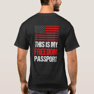 T-shirt C'est Mon Passeport Amérique Pas De Vaccin Fier Am