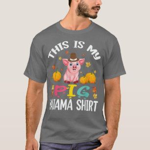 T-shirt C'Est Mon Pig Pajama Thanksgiving Pig Portant La H