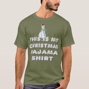 T-shirt C'est mon pyjama de Noël Drôle Snowman Tee