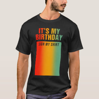 T-shirt C'est mon signe d'anniversaire drôle Anniversaire