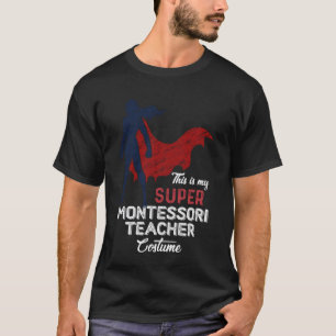 T-shirt C'est mon super costume d'enseignant Montessori pa