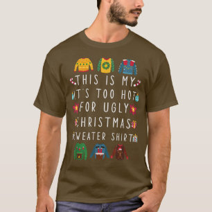 T-shirt C'Est Mon Trop Chaud Pour Les Vilains Chandails De