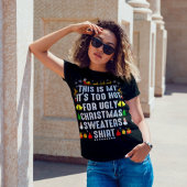 T-shirt C'Est Mon Trop Chaud Pour Porter Un Chandail De No