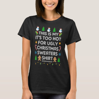 T-shirt C'est mon trop chaud pour un pull de Noël moche