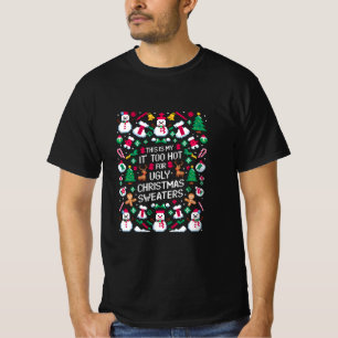 T-shirt C'est mon trop chaud pour un pull de Noël moche