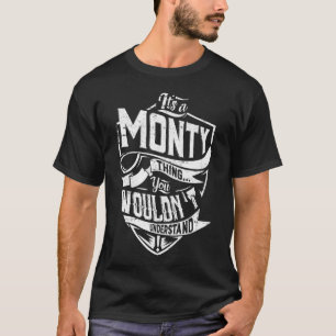 T-shirt C'est MONTY, tu ne comprendrais pas