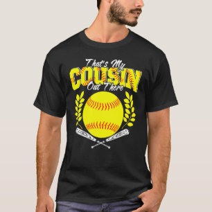 T-shirt C'est My Cousin Out There Softball Player Family