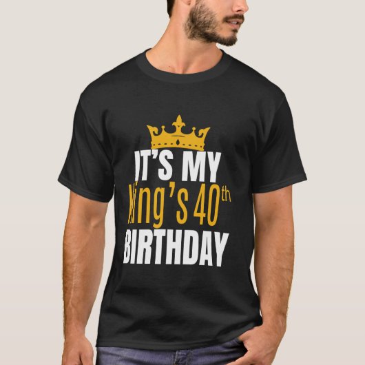 T-shirt C'est My King's 40th Birthday Crew 40 Years Bda (Devant)