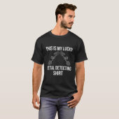 T-shirt C'est My Lucky Metal Detection (Devant entier)