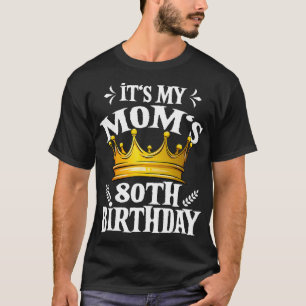 T-shirt C'est My Moms 80th Birthday Crown Women 80th Birth