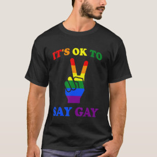 T-shirt C'Est Ok De Dire Gay C'Est Ok De Dire Gay Lgbt Pri