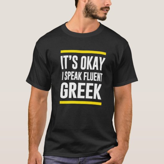 T-shirt C'Est Ok Je Parle Fluent Grèce Nationalité H (Devant)