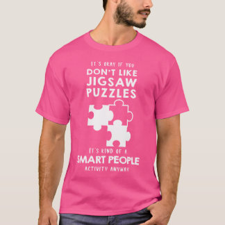 T-shirt C'est Ok Si Vous N'aimez Pas Les Puzzles