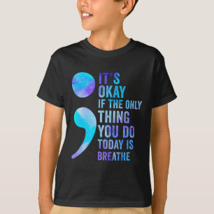 T-shirt C'est Okay Si La Seule Chose Que Vous Faites Aujou