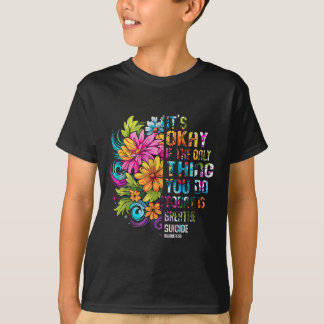 T-shirt C'est Okay Si La Seule Chose Que Vous Faites Aujou