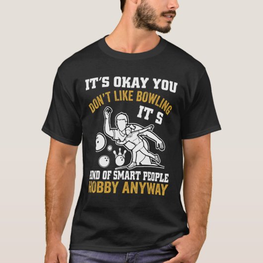 T-shirt C'est Okay Vous N'aimez Pas Le Bowling Rétro Bowli (Devant)