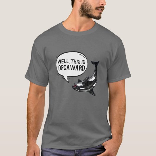 T-shirt C'Est Orcaward Orca Killer Whale Funny Pun (Devant)