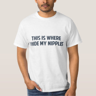 T-shirt C'est où je cache mes mamelons